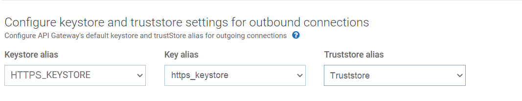 Configure keystore and truststore settings for outbound connections